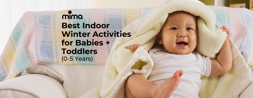 best indoor winer activities for babites and toddlers 0-5 years old